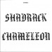 SHADRACK CHAMELEON Shadrack Chameleon (Gear Fab Records – GF-110) 1998 CD of 1974 album (Psychedelic Rock) SHADRACK CHAMELEON Shadrack Chameleon (Gear Fab Records – GF-110) 1998 CD of 1974 album (Psychedelic Rock)